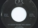 DE-RANGERS It's Good To See You Again 45 PRIVATE HARD ROCK on C.P.S. LISTEN