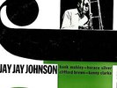 JAY JAY JOHNSON - w/Clifford & Hank Mobley - Blue Note NY LP