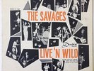 The SAVAGES   LIVE 'N WILD   RARE MONSTER GARAGE PSYCH OOP REISSUE NM