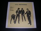 Pretenders Still Pretending LP Black Vinyl Chrissie Hynde James Honeyman-Scott