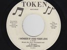 Sweet Soul 45 - Leroy Smith - I Wonder If I Had Your Love - Token - mp3 - rare