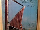 WIND HARP-SONG FROM THE HILL-UA 2LP PSYCH AMBIENT DRONE SOUND SCULPTURE-w/POSTER