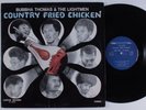 BUBBHA THOMAS & LIGHTMEN Country Fried Chicken LIGHTIN' LP VG++