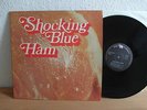 SHOCKING BLUE HAM LP IN 1973 MINT DUTCH KILLER VINYL