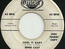 Ernie Cast Cool It Baby Ember Promo New Breed R&B Rocker 45 Hear