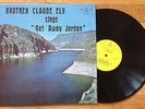 Very Rare Hillbilly Gospel LP-Brother Claude Ely 