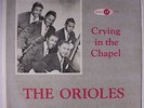 ORIOLES: Crying In The Chapel LP (red wax) rare Vocal Groups