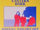 THE EASTERN DARK Johnny and Dee Single RARE