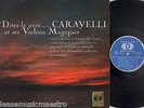 CARAVELLI ET SES VIOLONS MAGIQUES dites le FRENCH VERSAILLES STEX 40007 LP 33T