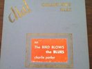 Collectors Jazz - The Bird Blows The Blues - Dial 901 Charlie Parker