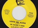 JIM FAULKNER & GEMINI Leave Me Alone 45 on Para West M- sweet soul x-over HEAR
