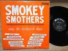 SMOKEY SMOTHERS sings the BACKPORCH BLUES king BIG label 779 dg v+