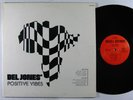 DEL JONES Positive Vibes LP on Hikeka NM rare soul funk