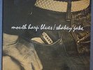 Shakey Jake Mouth Harp Blues Bluesville 1027 Deep Groove M- Chicago Harmonica