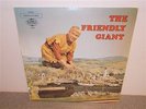 * The Friendly Giant . Bob Homme & Rod Coneybeare . LP