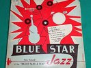 BLUE STAR NEW SOUND AT THE BOEUF SUR LE TOIT (vinyle 33T 25cm) JAZZ BS 6831
