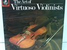 THE ART OF VIRTUOSO VIOLINISTS 10LP