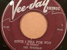 Doo Wop 45 THE SPANIELS Since I Fell For You orig '56 press on Vee Jay #202 HEAR
