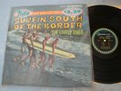Lively Ones Surfin' South of the Border LP DFST-1240 1964 Surf Mariachis