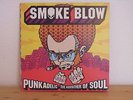 Smokeblow ,LP,Punkadelic, the godfather of soul, Smoke blow, Stonerrock, heavy