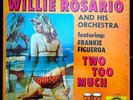 * WILLIE ROSARIO y FRANKIE FIGUEROA Two Too Much GUAGUANCO BOOGALOO Artol HEAR