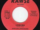 African Jamaicans - Loving Man - RARE WACKIES