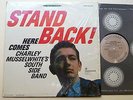 CHARLEY MUSSELWHITE: Stand Back LP Vanguard original shrink
