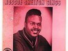Roscoe Shelton   Sings LP   Excello LP-8002   rare DG VG+