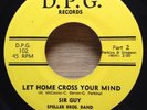 SIR GUY funk soul 45 Let Home Cross Your Mind Part 1 & 2   D.P.G. ORIG M-