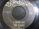 THE FLARES FOEVER 45 I FOUND OUT LANDA 708 GARAGE
