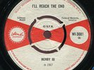 Henry III - I'll Reach The End / Won't Go Away UK orig Island7