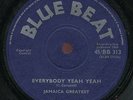 Jamaica Greatest - Everybody Yeah Yeah /  Gun The Man Down UK Blue Beat 7