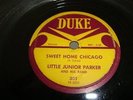 BLUES- LITTLE JUNIOR PARKER- DUKE 78 RPM- SWEET HOME CHICAGO / SOMETIMES- LISTEN