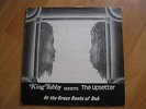King Tubby Meets The Upsetter At The Grass Roots Of Dub. FM LP 304
