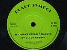 BLACK SYMBOL - MY HEART REVEALS DANGER (KILLER ROOTS) LISTEN ?