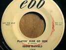 * EDDIE DANIELS Playin' Hide Go Seek RARE ROCKABILLY WILD ROCKER ebb 45 HEAR