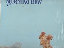 MORNING DEW 1970 ORIGINAL PSYCH LP MINT CONDITION  .COVER STILL IN SHRINKWRAP 