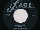 LONNIE BARRON   Teenage Queen. Orig rare 1956 rockabilly 45 on Sage. NM. MP3