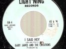 Gary James And The Creations - I Said Hey - Lightning - Rare 1960s garage 45