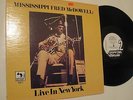 Mississippi Fred McDowell LP Live In New York  INDIE