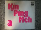 KIN PING MEH - 3 - Zebra Label - Deutsche Erstpressung - extrrrem rar