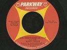 Northern Soul 45 BUNNY SIGLER Girl Don't Make Me Wait PARKWAY Leon Huff
