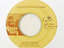 Soul Funk 45   7 Mile Per Hour Band   Latin Freak   Music City   mp3 rare