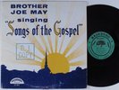 BROTHER JOE MAY Singing Songs Of The Gospel NASHBORO LP