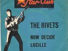 The Rivets  Now decide Germany 65 Starclub Freakbesat garage 45 PS  LSTN