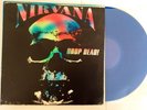 Nirvana 'Drop Dead' - Rare Blue Vinyl