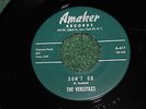 RARE Deep Northern Soul R&B 45  THE VERSITILES  Love Me Don't Go Amaker Records