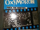 OXYMORON-FUCK THE NINETIES HERE'S OUR NOIZE,CLEAR VINYL,RARE,PUNK,OI