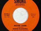 Northern Soul 45 GEORGE BLACKWELL Mister Loser/Tell Her For Me on Smoke NM