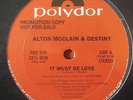 Alton McClain & Destiny - It Must Be Love (Polydor PRO 074)